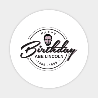 Abe Lincoln's Birthday T-shirts Magnet